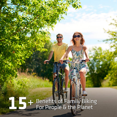 15+ Benefits of Family Biking For People & the Planet