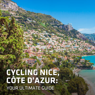 CYCLING NICE, COTE D’AZUR: YOUR ULTIMATE GUIDE